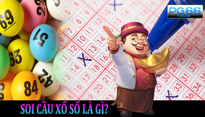 Soi Cầu Xổ Số Là Gì? 