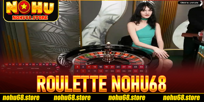 Roulette Nohu68