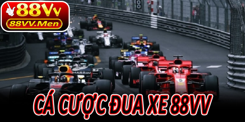 cá cược đua xe 88VV,